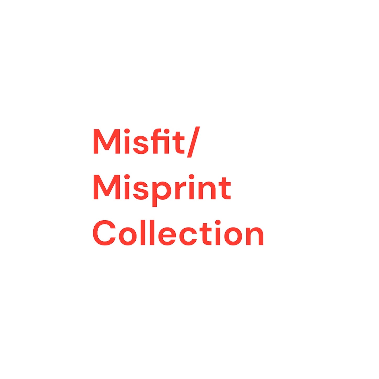 Assorted Misfits